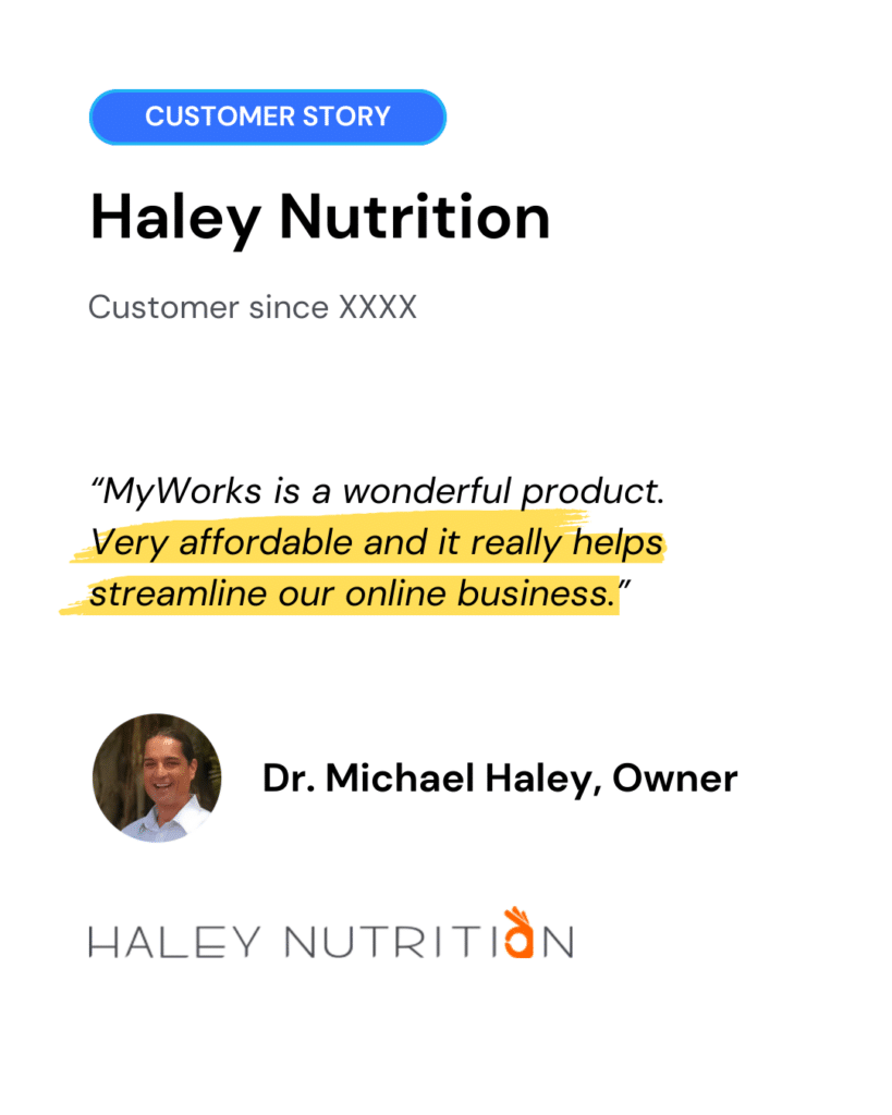 Haley Nutrition - MyWorks Customer Story