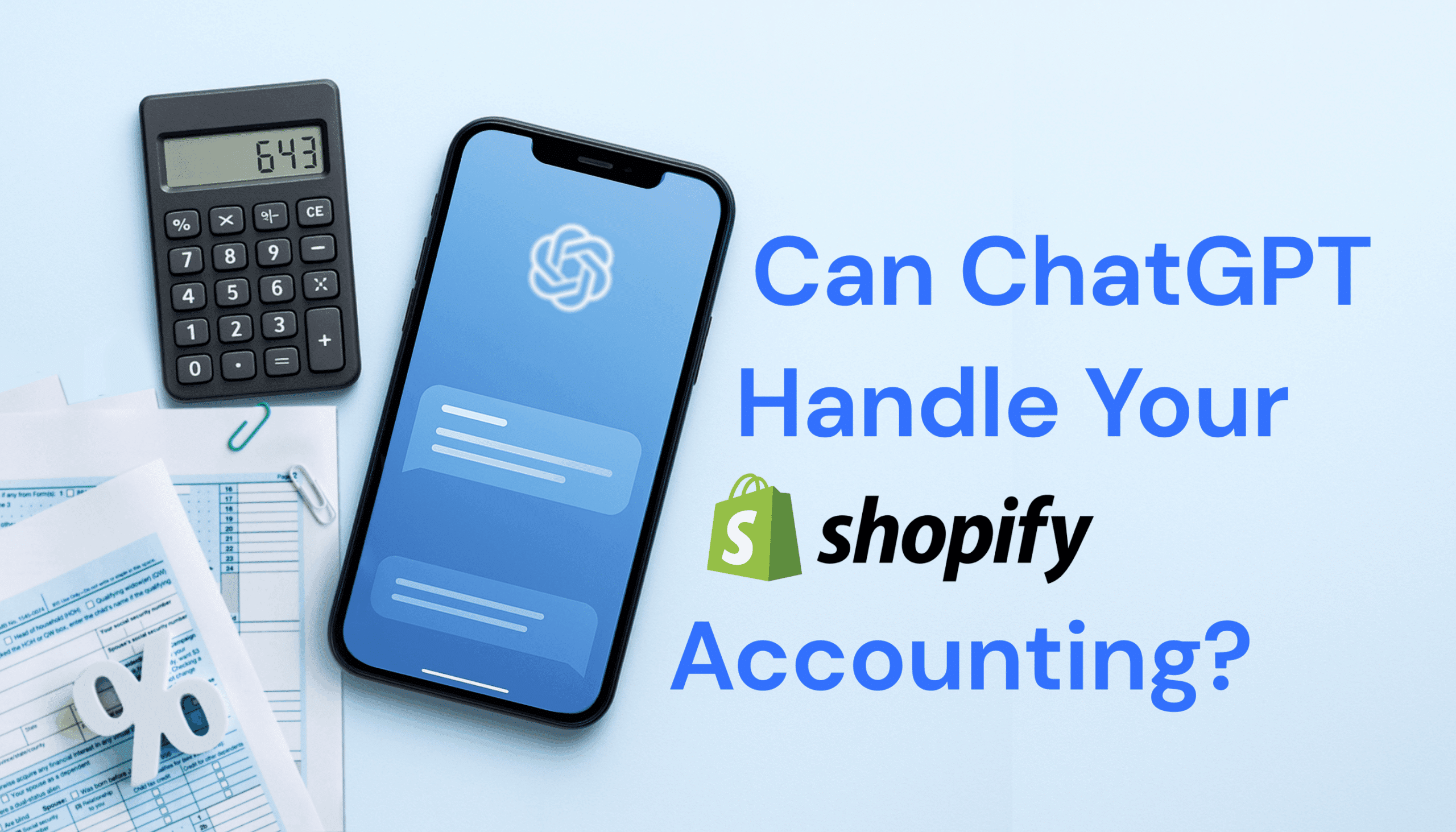 ChatGPT Accounting for Shopify Stores: What It Can and Can’t Do
