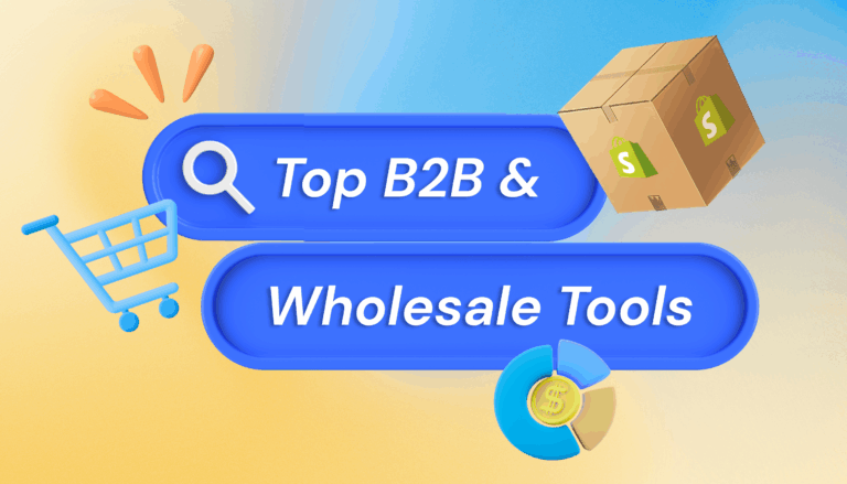 6 Best Shopify Wholesale Apps for Better B2B Selling