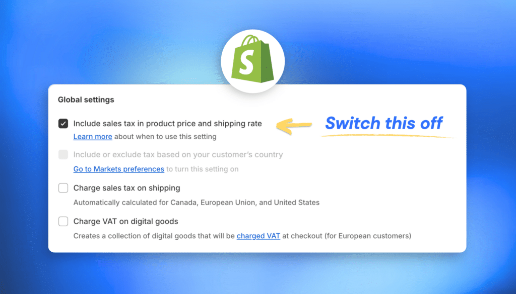 Which global Shopify settings to turn off